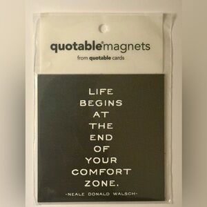 "Life Begins At The End Of Your Comfort Zone" Quotable Magnets NEW IN PACKAGE